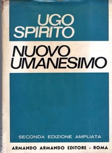 NUOVO UMANESIMO UGO SPIRITO 1964 ARMANDO EDITORE (WA346) - Picture 1 of 1