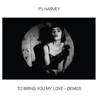 PJ Harvey To Bring You My Love - Demos (CD) Album