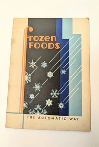 Vintage 1929 "Frozen Foods - The Automatic Way" Cookbook Evaporated Milk Assoc - Picture 1 of 5