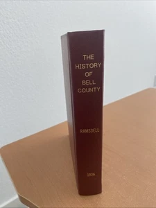The History of Bell County Texas by George W. Tyler 1936 - Foto 1 di 9