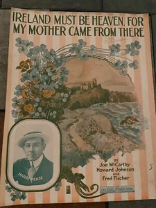 Vintage 1916 Ireland Must Be Heaven For My Mother Came From There Sheet Music HP - Picture 1 of 6