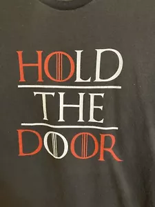 Game Of Thrones HOLD THE DOOR T-Shirt VGUC!!! Size Large Black With Logo !!! - Picture 1 of 4