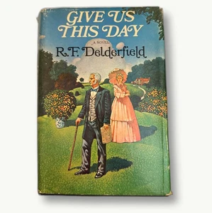Give Us This Day by R.F. Delderfield Vintage Novel Hardcover Dust Jacket 1973 - Imagen 1 de 7