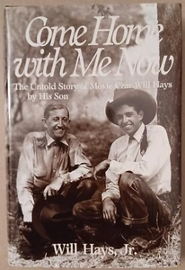 Come Home With Me Now, by Will Hays, Jr. - 1993 - Signed - Hardcover DJ VG+ - Picture 1 of 2