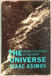Asimov, Isaac - The Universe: From Flat Earth to Quasar HCDJ  1967 Good+ - Picture 1 of 3