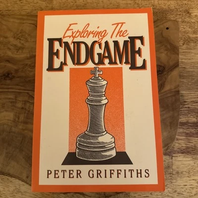 CHESS BOOK:  EXPLORING THE ENDGAME by Peter Griffiths - Image 1 of 4