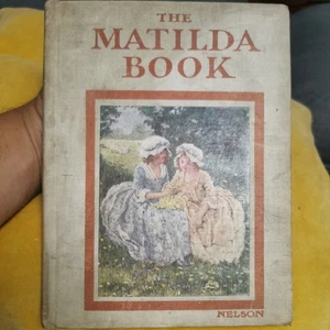 The Matilda Book Jacqueline Clayton Elsie Wood 1914 Illustrated HB Book Free PP - Bild 1 von 11