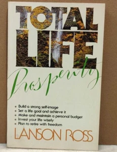 Total Life Prosperity by Lanson Ross (1983, Trade Paperback) - Imagen 1 de 7