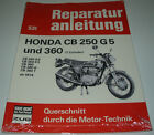 Reparaturanleitung Honda CB 250 G 5 / K5 / CB 360 / G / T 2 Zylinder ab 1974 NEU