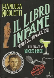 Il libro infame. Memorie dal tempo a castello. - Foto 1 di 1