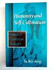 HUMANITY AND SELF-CULTIVATION: Essays in Confucian Thought by Tu Wei-ming