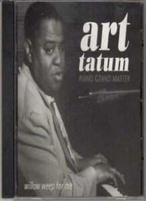Willow Weep for Me - Art Tatum CD 4QVG The Cheap Fast Free Post - Image 1 of 2