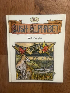 The Bush Alphabet by Will Douglas 1990 Vintage Hardcover Scarce - Picture 1 of 9