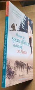 Histoire des sports d'hiver et du ski en Alsace KAUFFMANN GAUCHET éd Vandelle - Imagen 1 de 8