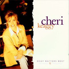 Cheri Keaggy What Matters Most (CD) (IMPORT Z WIELKIEJ BRYTANII)