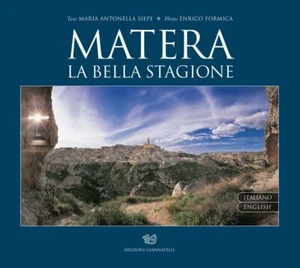 Libri Formica Enrico / Siepe Maria Antonella - Matera. La Bella Stagione. Ediz. - Foto 1 di 1