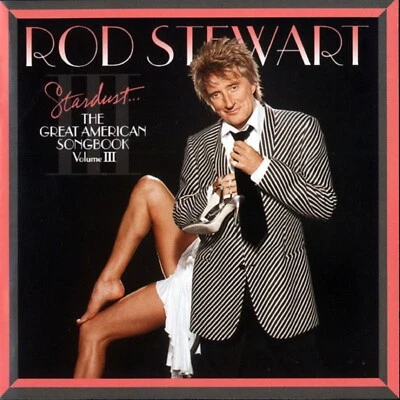 Rod Stewart-Stardust -The Great American Songbook Vol. 3 CD POSTED 48 HOURS TCKD - Image 1 of 2