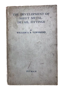 The Development Of Sheet Metal Detail Fittings / William S.B. Townsend - Picture 1 of 9