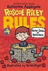 Roscoe Riley Rules #4: Never Swim in Applesauce by Katherine Applegate (English)