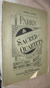 PARKS' SACRED QUARTETS: A CHOICE COLLECTION OF SONGS FOR MIXED VOICES (1897) - Picture 1 of 4