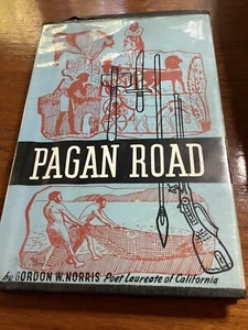 Pagan Road by Gordon W Norris copyright 1956 signed - Picture 1 of 8