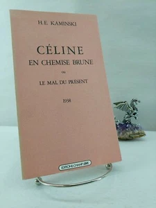 Céline en chemise brune ou le mal du présent 1938, H.E. Kaminski 1983 - Foto 1 di 6
