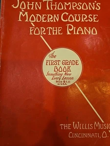 1936 John Thompson's Modern Course For The Piano First Grade Book Marked G108 - Imagen 1 de 8