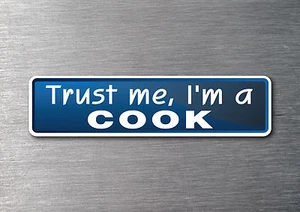 Trust me I'm a Cook sticker 200mm quality water/fade proof vinyl - Picture 1 of 1