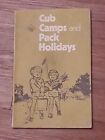 Cub Camps and Pack Holidays - 1972 Cubs Scouts Book