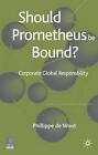 Prometheus devrait-il être lié ?: Responsabilité globale des entreprises par Kenneth A. Lopar