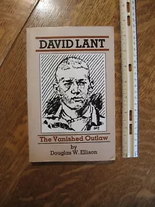 David Lant: The Vanished Outlaw Douglas Ellison 1988 S.D. - Foto 1 di 15