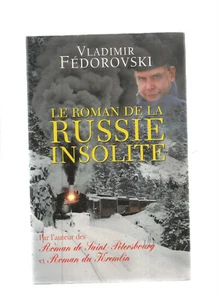 LE ROMAN DE LA RUSSIE INSOLITE - Foto 1 di 1