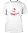 Keep Calm Croquet - En se concentrant sur T-shirt fabriqué aux États-Unis taille S à 5XL