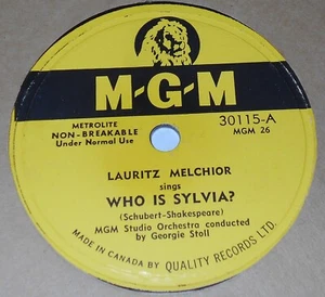 MGM 30115 Lauritz Melchior Who Is Sylvia / Minnelied 78 RPM E+ E+ Canada Opera - Picture 1 of 2