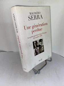 Maurizio Serra Une génération perdue les poètes guerriers dans l'Europe 1930 - Picture 1 of 2