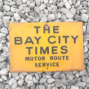 The Bay City Times Newspaper Motor Route Service Metal Collectible Sign 6"x9" - Picture 1 of 2