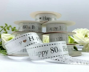 Happy Birthday Ribbon 18th 21st 40th 60th 70th 80th white satin 1" cake band bow - Picture 1 of 10