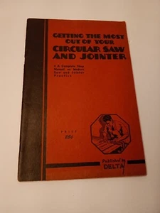 1937 Getting The Most Of Your Circular Saw And Jointer Delta Manual -- 9x6 - Picture 1 of 7