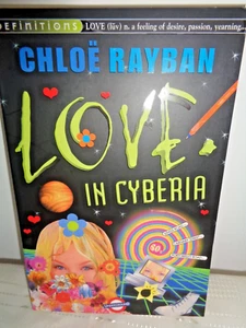 CHLOE RAYBAN - LOVE IN CYBERIA P/B BRAND NEW £8.99 FREE POSTAGE - Imagen 1 de 2