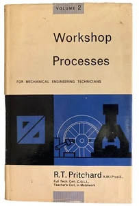 Workshop Processes for Mechanical Engineering Technicians Volume 2 RT Pritchard - Foto 1 di 1