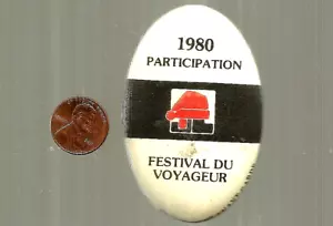 1980 Festival Du Voyageur Participation Pinback Button (Canada) - Rare - Picture 1 of 2