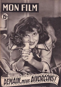 Mon Film N° 256/1951 - Demain Nous Divorçons, Sophie Desmarets Jean Desailly - Foto 1 di 1