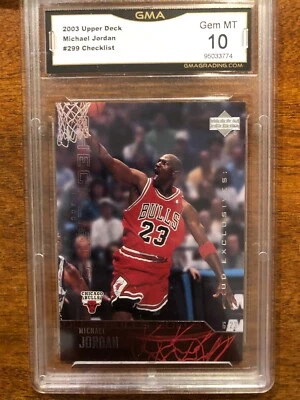 2003Upper Deck Michael Jordan #299 Checklist GMA 10 Gem Mint! - Image 1 of 2