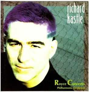 RICHARD KASTLE Royce Concerto, etc. CD Philharmonia Orchestra, Steve Barnett - Picture 1 of 1