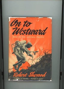 On To Westward-War In The Central Pacific - Picture 1 of 3