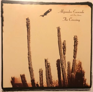 Alejandro Escovedo With Don Antonio - The Crossing - 2LP Brand New Vinyl - Picture 1 of 10