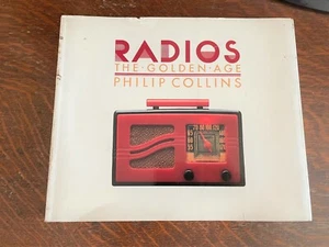 RADIOS THE GOLDEN AGE 1987 Hard Cover Phillip Collins - Bild 1 von 1