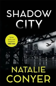 Shadow City: New crime fiction from Ned Kelly award-winning author by Natalie Co - Picture 1 of 1