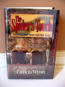 The Spider's Touch Featuring Blue Satan and Mrs. Kean by Patricia Wynn HC DJ GUC - Picture 1 of 6