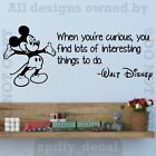 Disney Mickey When You Are Curious Wall Quote Vinyl Wall Decal Sticker